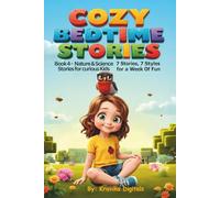 Cozy Bedtime Stories (Book 4): Nature and Science Stories for curious kids (Bumble & Stumble Series)