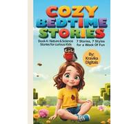 Cozy Bedtime Stories (Book 4): Nature and Science Stories for curious kids (Bumble & Stumble Series)