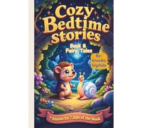 Cozy Bedtime Stories (Book 8): Fairy Tales| Read aloud picture book for kids | Cute animal characters (Bumble & Stumble Series)