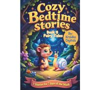 Cozy Bedtime Stories (Book 8) - Fairy Tales: Read aloud picture book for kids | Cute animal characters (Bumble & Stumble Series)