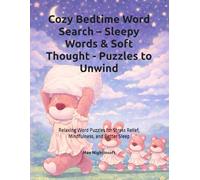 Cozy Bedtime Word Search - Sleepy Words & Soft Thought - Puzzles to Unwind: Relaxing Word Puzzles for Stress Relief, Mindfulness, and Better Sleep