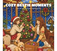 Cozy Bestie Moments: Cute & Girly Moments Coloring Book