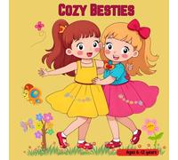 Cozy Besties: Coloring Book for Children Ages 6-12 Showcasing Friends Enjoying Fun Activities Together.
