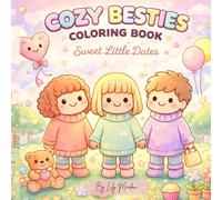 Cozy Besties Coloring Book: Sweet Little Dates
