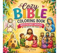 Cozy Bible Coloring Book for Adults and Teens: Bold & Easy Designs, Featuring Simple Faith-Inspired Scenes for Relaxation and Creative Calm