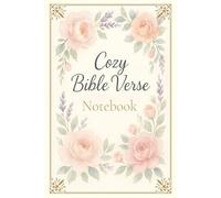 Cozy Bible Verse Notebook - Peaceful Journal for Gratitude, Prayer, and Daily Inspiration: A guided lined notebook with comforting scriptures, ... for spiritual growth and personal reflection
