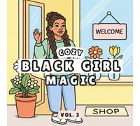 Cozy Black Girl Magic 3: Bold & Easy Adult Coloring Book, Daily Life Comfy Scenes for Stress Relaxation, Designed for Alcohol Markers