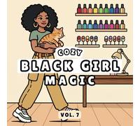 Cozy Black Girl Magic 7: Bold & Easy Adult Coloring Book, Comfy Nail Artist Scenes for Stress Relaxation, Designed for Alcohol Markers
