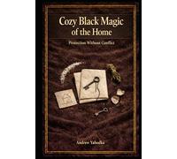 Cozy Black Magic of the Home: Protection Without Conflict