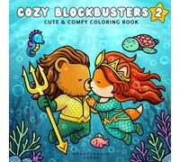 Cozy Blockbusters 2: Cute & Comfy Coloring Book of Fuzzy Friends in Parody Scenes Inspired by Famous Movies - 40 Hand-Drawn Pages for Relaxation and ... for Adults and Film Lovers (Cozy Legends)