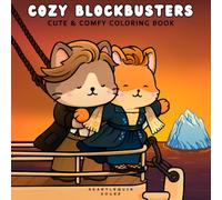 Cozy Blockbusters: Cute & Comfy Coloring Book of Fuzzy Animal Friends in Iconic Movie Scenes - 40 Whimsical Hand-Drawn Pages for Relaxation and Stress Relief, Perfect for Adults and Cinephiles