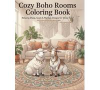 Cozy Boho Rooms Coloring Book: Relaxing Sheep, Goats & Mandala Designs for Stress Relief and Creative Calm