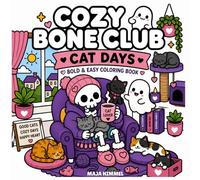Cozy Bone Club: Cat Days - Bold & Easy Coloring Book for Kids & Adults: 40 Cute Cat and Spooky Skeleton Pages for Relaxation