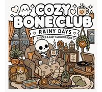 Cozy Bone Club: Rainy Days - Bold & Easy Spooky Coloring Book for Kids & Adults: Simple and Relaxing Spooky Designs for Cozy Coloring Fun