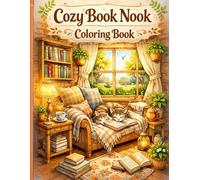 Cozy Book Nook Coloring Book: Cute Reading Corners, Window Seats & Relaxing Spaces for Adults and Teens (Cozy Reading Coloring Series)