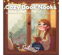 Cozy Book Nooks: Magical Libraries, Dreamy Bookstores & Cats for Relaxing Coloring