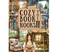 Cozy Book Nooks Vol. 2 Cut and Collage Ephemera Book: 160+ High-quality Images of cozy Reading Corners for Scrapbooking, Journaling, Collage Art, Card ... Mixed Media and more (Cozy Book Nooks Series)