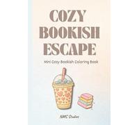 Cozy Bookish Escape: A Mini Edition Cozy Bookish Coloring Book (Pocket-Sized Coloring Books)