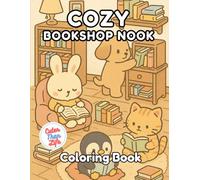 Cozy Bookshop Nook Coloring Book: 40 Images | 8.5x11 | Library, Cottagecore, Adorable | Mindful Coloring and Stress Relief | For Kids, Teens, Adults, and Seniors
