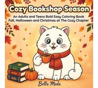 Cozy Bookshop Season: An Adults and Teens Bold Easy Coloring Book - Fall, Halloween and Christmas at The Cozy Chapter (Sugarbelle Escapes)