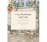 Cozy Bookshops and Cafes Coloring Book: 50 Relaxing Line Art Scenes of Bookstore Interiors, Reading Nooks, Coffee Shops and Quiet Corners for Adults and Teens (Bold & Simple Coloring World)