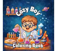 Cozy Boy Coloring Book: Cozy Boy Easy Coloring Book for Boys - 43 Big and Simple Coloring Pages Featuring Fun Everyday Activities, Sports, Games, and Creative Play for Kids Ages 2-12