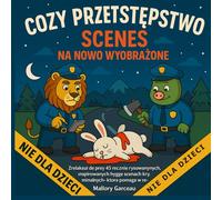 Cozy Brott Scenes Nytolkad: Koppla av med 45 handritade, hyggeinspirerade brottsscener - en unik målarbok för vuxna för stresslindring