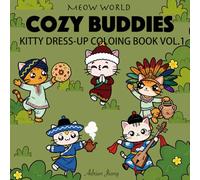 COZY BUDDIES: KITTY DRESS-UP COLORING BOOK I (Meow World Dress-Up Coloring Series)