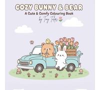 Cozy Bunny & Bear: A Cute and Cozy Animal Coloring Book