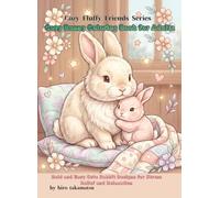 Cozy Bunny Coloring Book for Adults: Bold and Easy Cute Rabbit Designs for Stress Relief and Relaxation (Cozy Fluffy Friends Coloring Book Series)