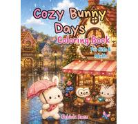 Cozy Bunny Days: A Cute and Relaxing Coloring Book