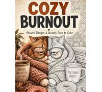Cozy Burnout: Absurd Designs & Beastly Puns to Color