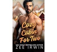Cozy Cabin for Two: A Steamy Fall Forbidden Romance on a Montana Ranch: 1 (Alphas Fall Hard)