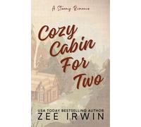 Cozy Cabin For Two (Special Edition): A Steamy Fall Forbidden Romance on a Montana Ranch (Alphas Fall Hard)