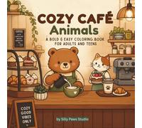 Cozy Cafe Animals: Bolt & Easy Coloring Book for Adults and Teens (Cozy Animals Collection)