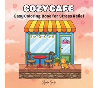 Cozy Cafe: Easy Coloring Book for Stress Relief