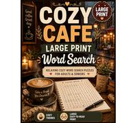 Cozy Cafe Large Print Word Search: Relaxing Word Search Puzzle Book for Adults & Seniors