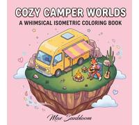 Cozy Camper Worlds: A Whimsical Isometric Coloring Book