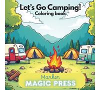 Cozy Camping Coloring Book: Featuring bold and easy campers, tents, hikers, wildlife designs to color