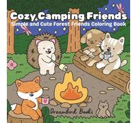 Cozy Camping Friends: Simple and Cute Forest Friends Coloring Book