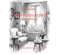 Cozy Candlelight Interiors: A Grayscale Adult Coloring Book for Calm, Comfort, and Cozy Evenings