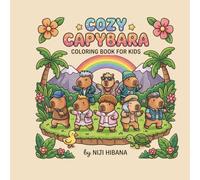 Cozy Capybara: A Heartwarming Coloring Book for Kids