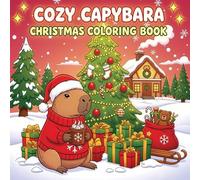 Cozy Capybara Christmas: Coloring Book