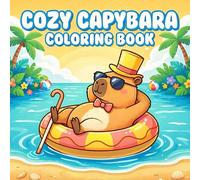 Cozy Capybara Coloring Book: 40 Adorable Capybara Coloring Pages - Relaxing Kawaii Animals for Kids & Adults