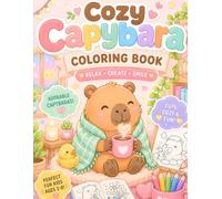 Cozy Capybara Coloring Book: Fun Animals, Simple Designs, Stress-Free Creative Activity for Boys & Girls