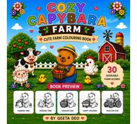 Cozy Capybara Farm: Cute Farm Coloring Book for Kids: 30 Adorable Farm Animal Coloring Pages | Bold & Easy Designs | Stress Relief & Creative Fun for Kids,Teen and Adults
