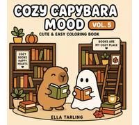 Cozy Capybara Mood Vol. 5: Cute & Easy Coloring Book: 40 Simple Bookish Designs for Kids & Adults