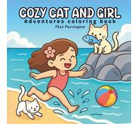 Cozy cat and girl: Adventures coloring book for Relaxation