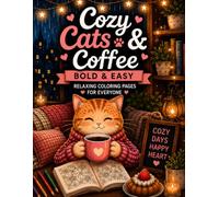 cozy cat café and coffeé: Bold & Easy Relaxing Coloring Pages for Everyone