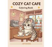 Cozy Cat Cafe Bold and Easy Coloring Book for Adults:: Simple Design of Relaxing Black & White Line Art of Cats, Coffee & Comfort